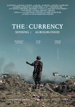 The Currency - Sensing 1 Agbobloshie